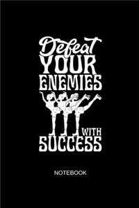 Defeat Your Enemies with Success Notebook