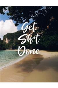 Get Sh*t Done