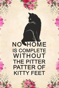 No home is complete without the pitter patter of kitty feet
