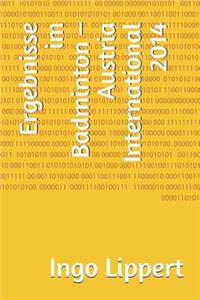 Ergebnisse im Badminton - Austria International 2014