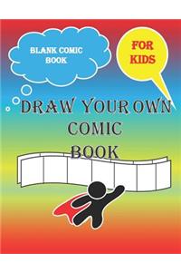 Blank Comic Book For Kids Draw Your Own Comic Books