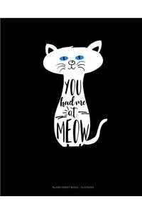 You Had Me At Meow