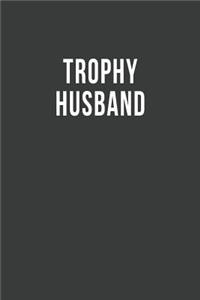 Trophy Husband
