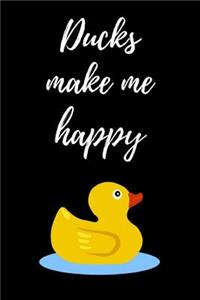 Ducks Make Me Happy