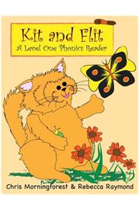 Kit and Flit - A Level One Phonics Reader