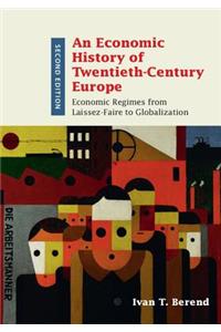 Economic History of Twentieth-Century Europe