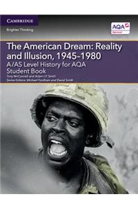 A/AS Level History for AQA The American Dream: Reality and Illusion, 1945–1980 Student Book