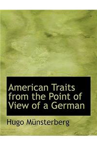 American Traits from the Point of View of a German