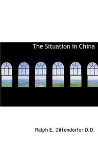 The Situation in China