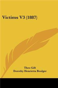 Victims V3 (1887)