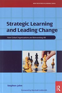 Strategic Learning and Leading Change