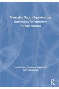Managing Sport Organizations