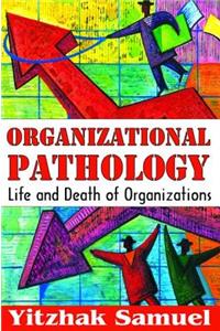 Organizational Pathology