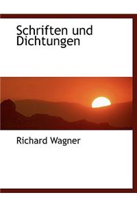 Schriften Und Dichtungen