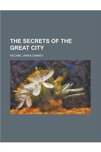 The Secrets of the Great City