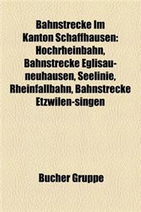 Bahnstrecke Im Kanton Schaffhausen