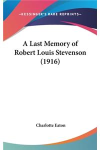 A Last Memory of Robert Louis Stevenson (1916)