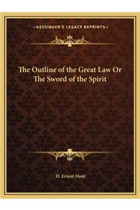 The Outline of the Great Law or the Sword of the Spirit