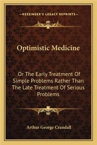 Optimistic Medicine