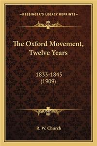 The Oxford Movement, Twelve Years