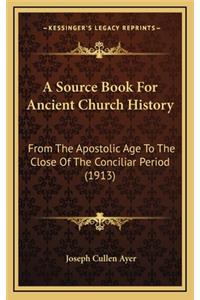 Source Book For Ancient Church History