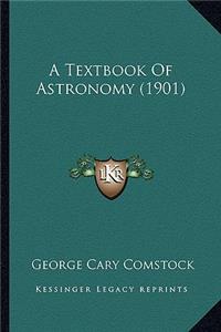 A Textbook Of Astronomy (1901)