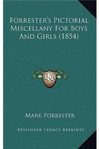 Forrester's Pictorial Miscellany for Boys and Girls (1854)