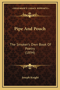 Pipe And Pouch