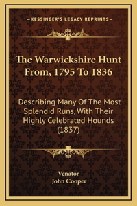 Warwickshire Hunt From, 1795 To 1836