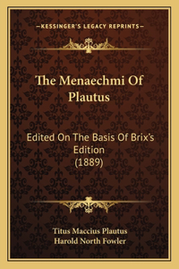 The Menaechmi Of Plautus
