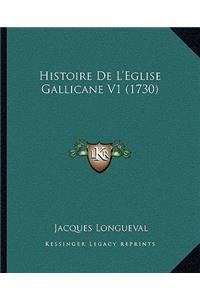 Histoire De L'Eglise Gallicane V1 (1730)