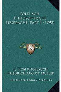 Politisch-Philosophische Gesprache, Part 1 (1792)