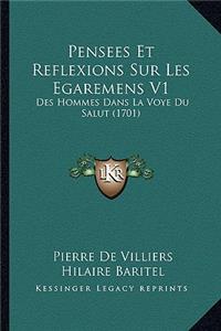 Pensees Et Reflexions Sur Les Egaremens V1