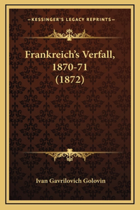 Frankreich's Verfall, 1870-71 (1872)