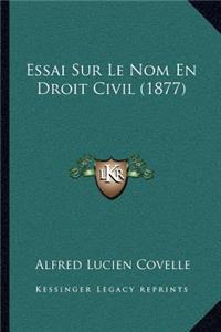 Essai Sur Le Nom En Droit Civil (1877)