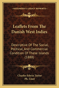 Leaflets From The Danish West Indies