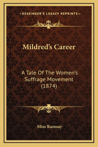 Mildred's Career