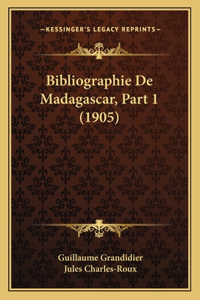 Bibliographie De Madagascar, Part 1 (1905)
