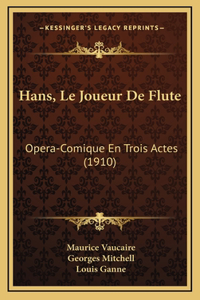 Hans, Le Joueur De Flute