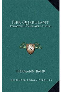 Der Querulant