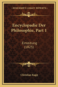 Encyclopadie Der Philosophie, Part 1