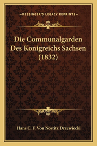 Die Communalgarden Des Konigreichs Sachsen (1832)