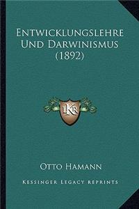 Entwicklungslehre Und Darwinismus (1892)