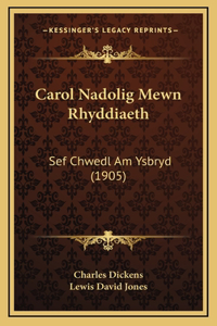 Carol Nadolig Mewn Rhyddiaeth