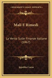 Mali E Rimedi: La Verita Sulle Finanze Italiane (1867)