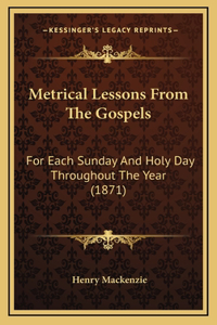 Metrical Lessons From The Gospels