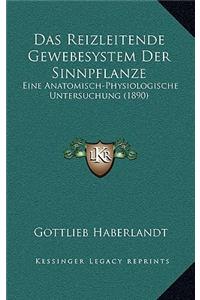 Das Reizleitende Gewebesystem Der Sinnpflanze
