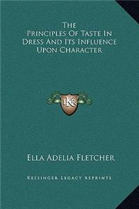 The Principles Of Taste In Dress And Its Influence Upon Character