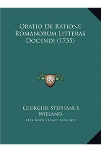 Oratio De Ratione Romanorum Litteras Docendi (1755)