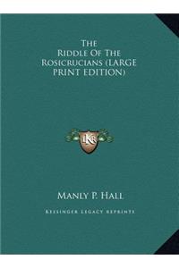 The Riddle of the Rosicrucians